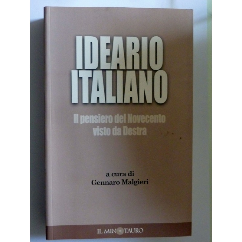 IDEARIO ITALIANO Il pensiero del Novecento visto da Destra