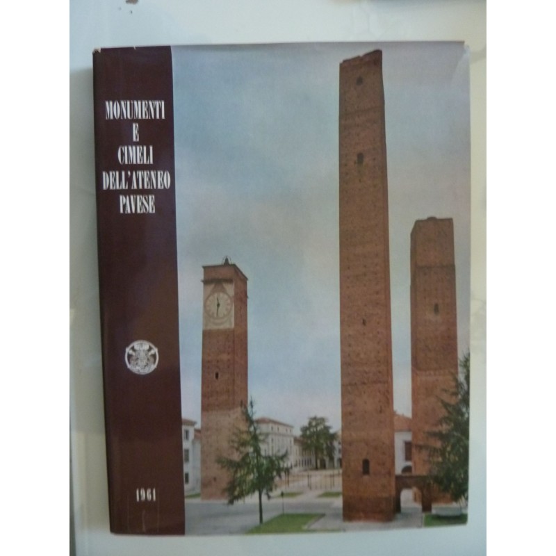MONUMENTI E CIMELI DELL' ATENEO PAVESE