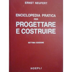 ENCICLOPEDIA PRATICA PER PROGETTARE E COSTRUIRE