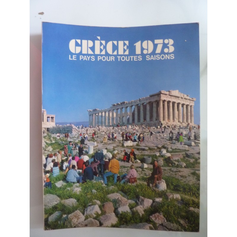 GRECE 1973 LE PAYS POUR TOUTES SAISONS