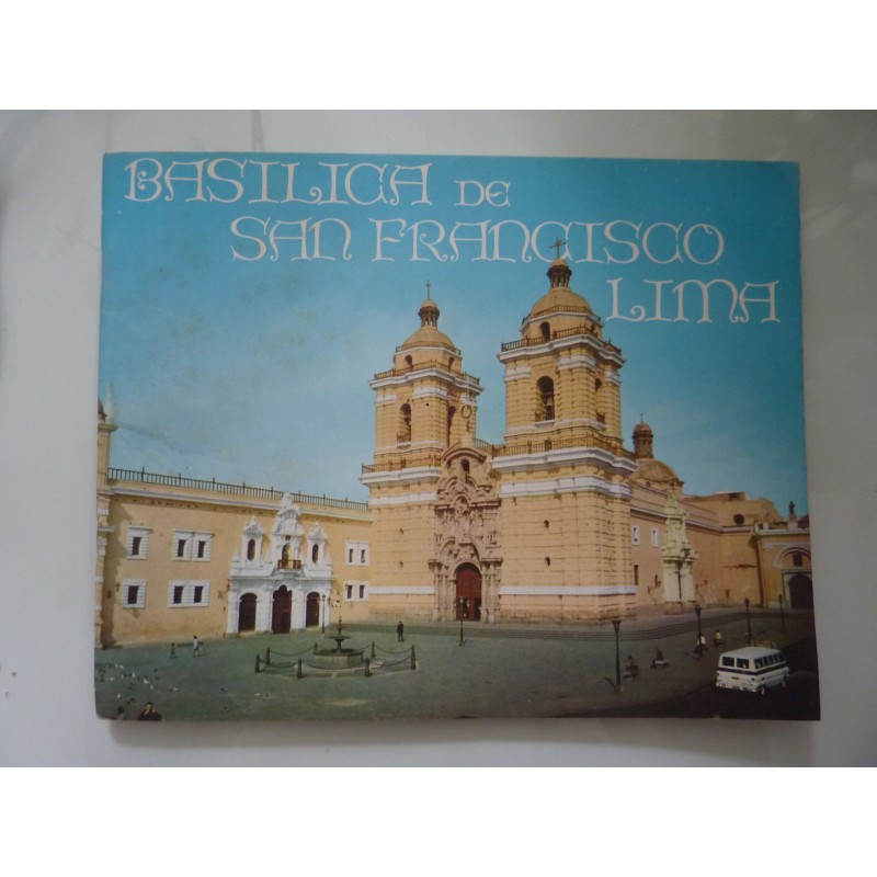 BASILICA DE SAN FRANCISCO LIMA