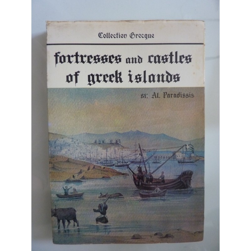 FORTRESSES  AND CASTLES OF GREEK ISLANDS Volume III