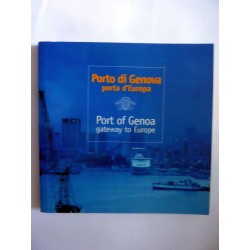 PORTO DI GENOVA PORTA D'EUROPA - PORT OF GENOA GATEWAY OF EUROPE