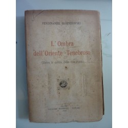 L'OMBRA DELL'ORIENTE TENEBROSO ( Dietro le quinte della vita russa )