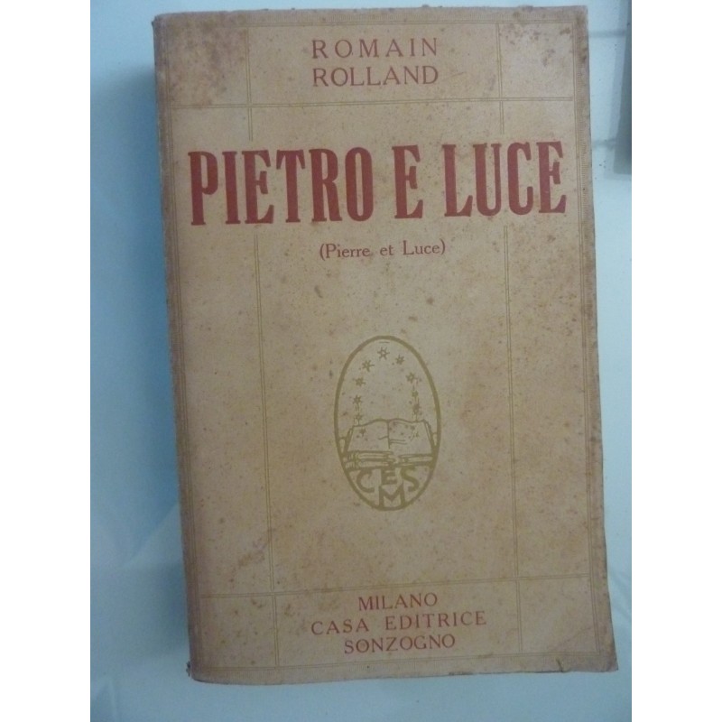 IETRO E LUCE ( Pierre et Luce ). Traduzione dal francese di GIANNA VERONI