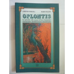 OPLONTIS Le splendide ville romane di Torre Annunziata ITINERARIO ARCHEOLOGICO RAGIONATO