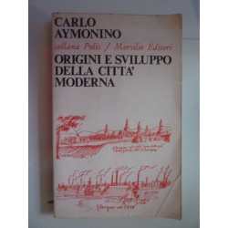 ORIGINI E SVILUPPO DELLA CITTA' MODERNA