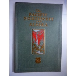 The Pacific Northwest and Alaska UNION PACIFIC SYSTEM