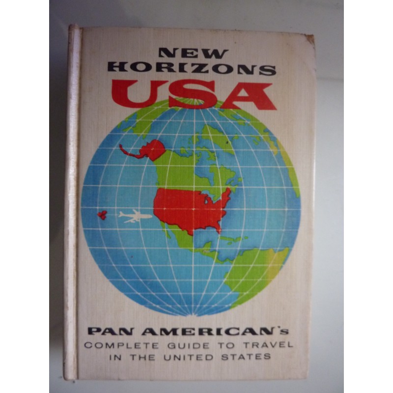 NEW HORIZON USA PAN AMERICA'S COMPLETE GUIDE TO TRAVEL IN THE UNITED STATES