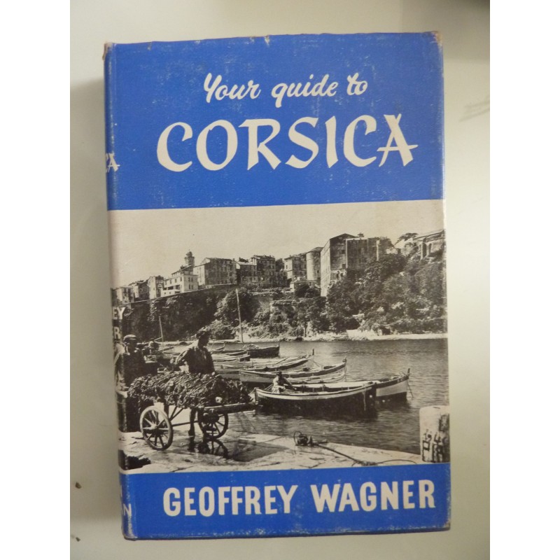 YOUR GUIDE TO CORSICA