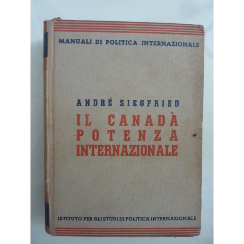 Manuali di Politica Internazionale, 4 IL CANADA' POTENZA INTERNAZIONALE