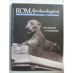 ROMArcheologica  Guida alle Antichità della Città Eterna TERZO ITINERARIO  I Fori Imperiali e il Campidoglio