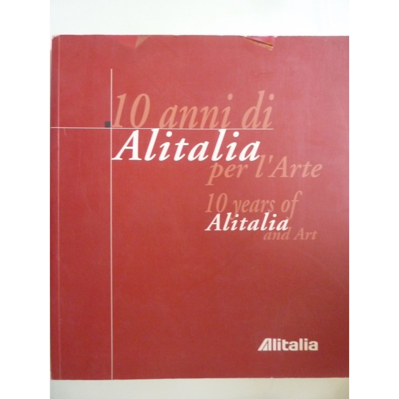 10 ANNI DI ALITALIA PER L'ARTE