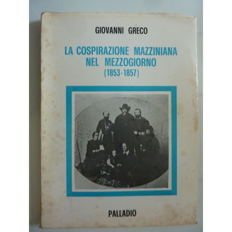 LA COSPIRAZIONE MAZZINIANA