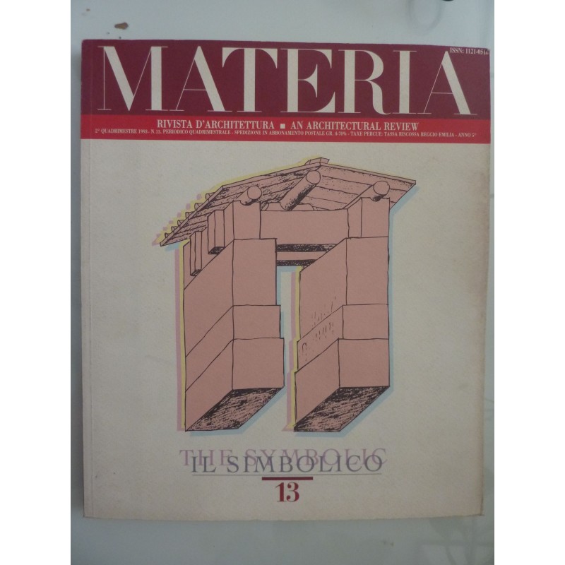 MATERIA Rivista d'Architettura n.° 13 2° Quadrimestre 1993  IL SIMBOLICO - THE SYMBOLIC