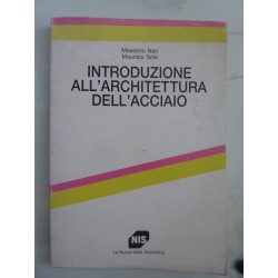 INTRODUZIONE ALL'ARCHITETTURA DELL'ACCIAIO