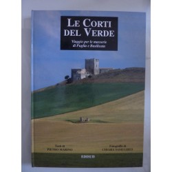 LE CORTI DEL VERDE Viaggio per le masserie di Puglia e Basilicata