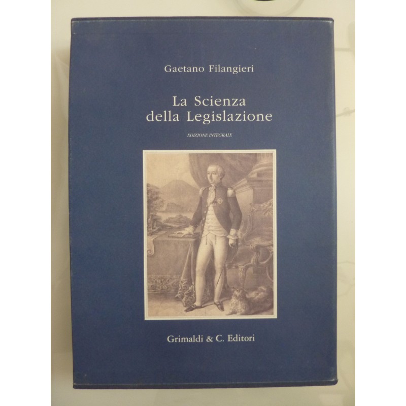 LA SCIENZA DELLA LEGISLAZIONE Edizione Integrale