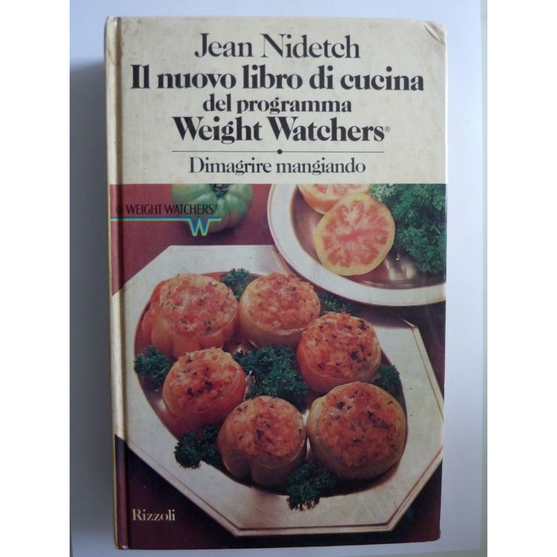 IL NUOVO LIBRO DI CUCINA DEL PROGRAMMA WEIGHT WATCHERS