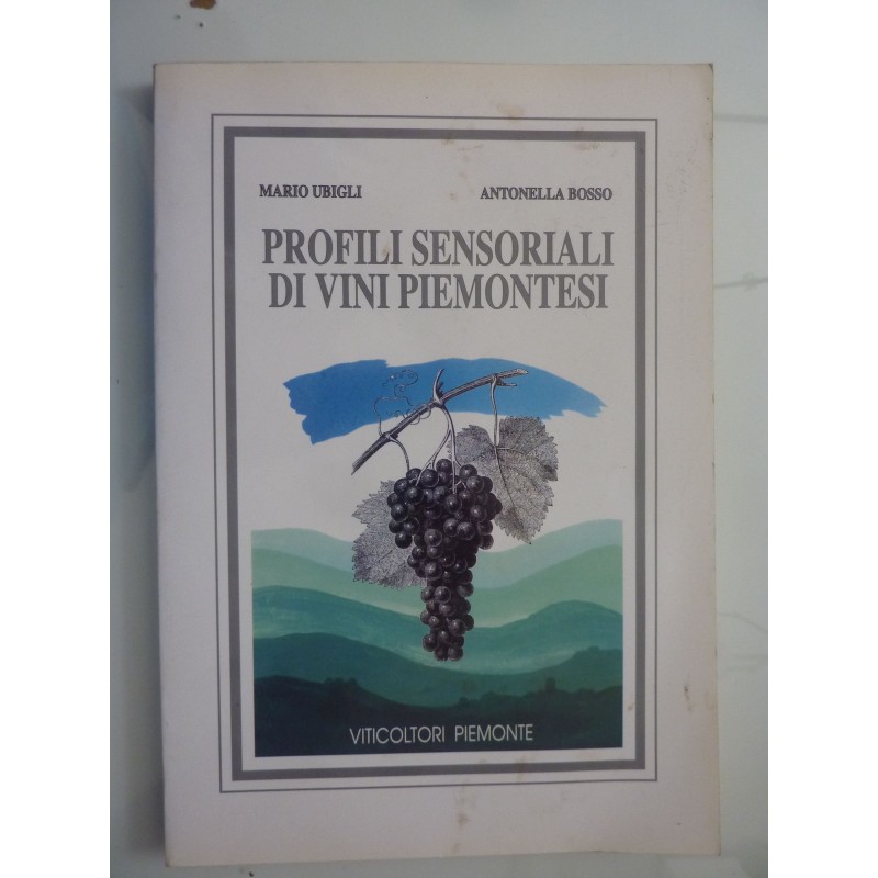 PROFILI SENSORIALI DEI VINI PIEMONTESI