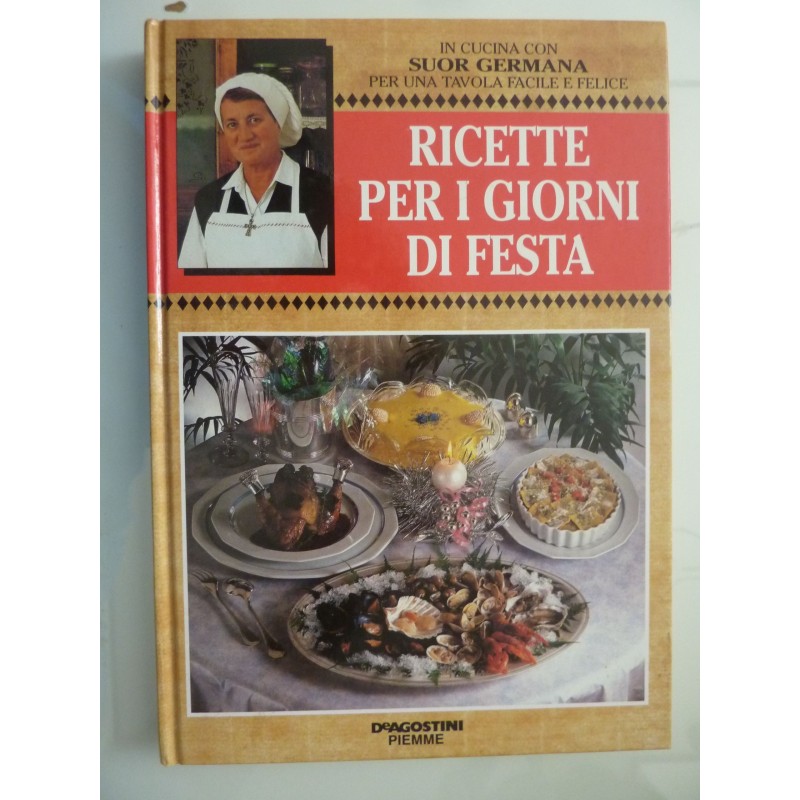 RICETTE PER I GIORNI DI FESTA