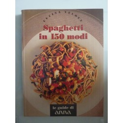 SPAGHETTI IN 150 MODI