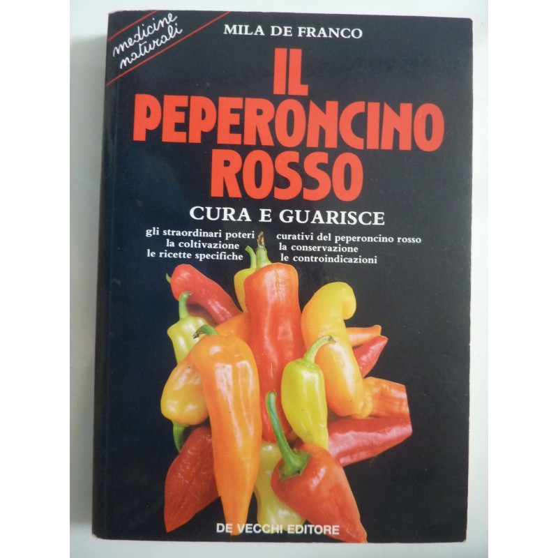 IL PEPERONCINO ROSSO CURA E GUARISCE