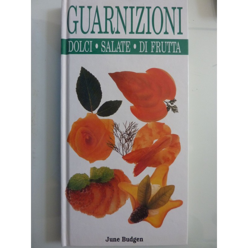 UARNIZIONI DOLCI, SALATE, DI FRUTTA