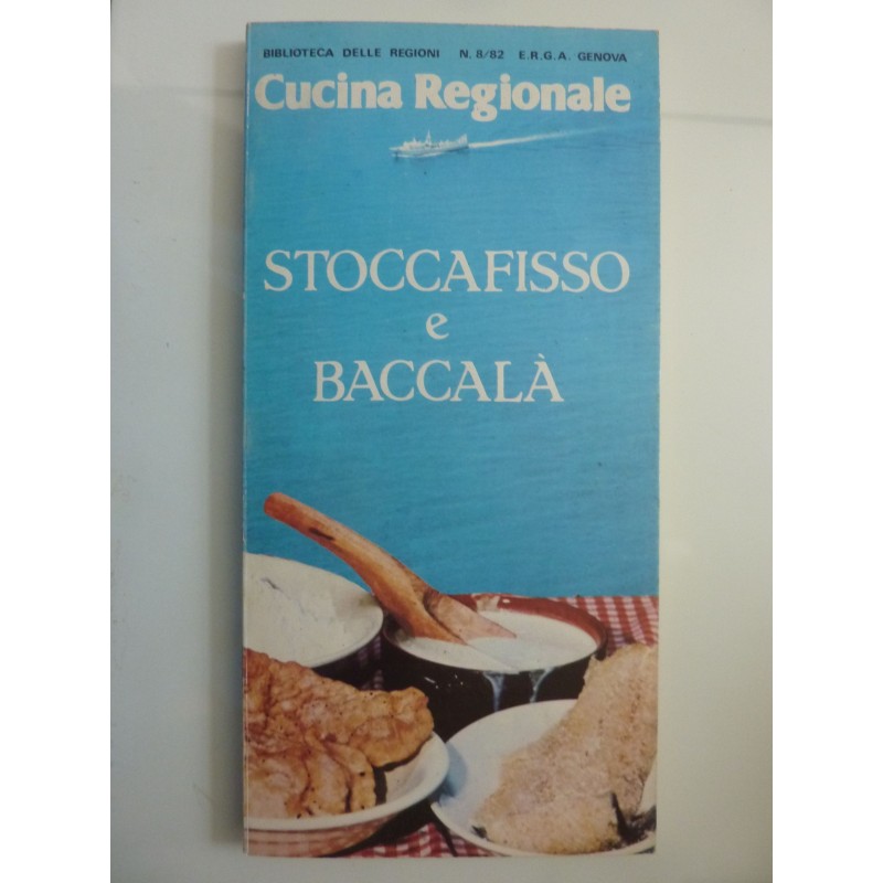 Cucina Regionale STOCCAFISSO E BACCALA'