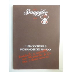 OLD SMUGGLER BAR - I 100 COCKTAILS PIU' FAMOSI DEL MONDO Riveduti e corretti da Michele & Co. per i loro amici