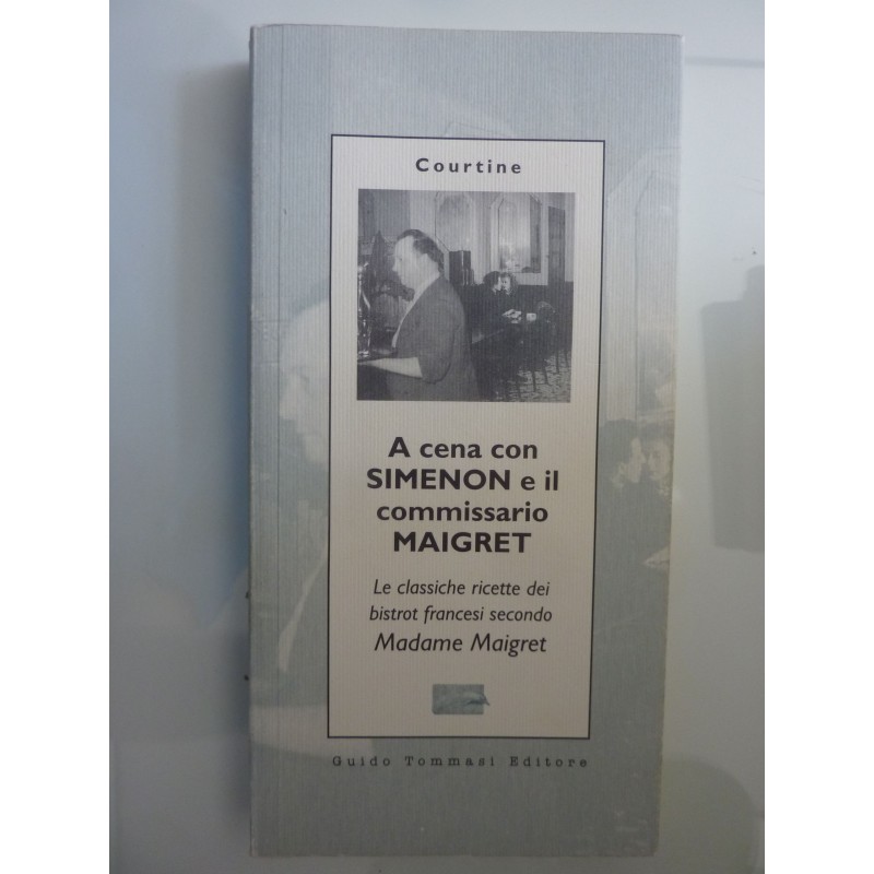 A CENA CON SIMENON E IL COMMISSARIO MAIGRET