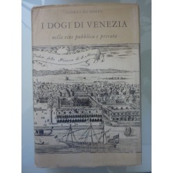 I DOGI DI VENEZIA NELLA VITA PUBBLICA E PRIVATA