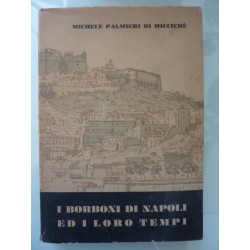 I BORBONI DI NAPOLI ED I LORO TEMPI