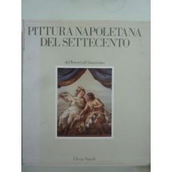 PITTURA NAPOLETANA DEL SETTECENTO Dal Rococò al Classicismo