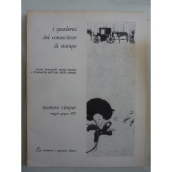 I Quaderni del conoscitore di stampe NUMERO CINQUE  Maggio - Giugno 1971