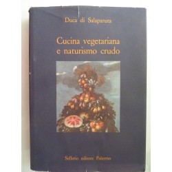 CUCINA VEGETARIANA E NATURISMO CRUDO