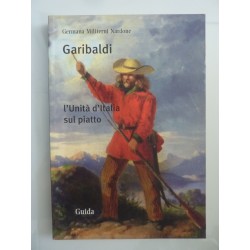 GARIBALDI L'Unità d'Italia sul piatto
