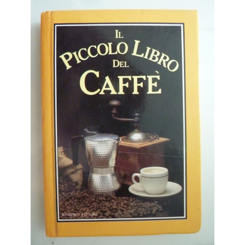 IL PICCOLO LIBRO DEL CAFFE'