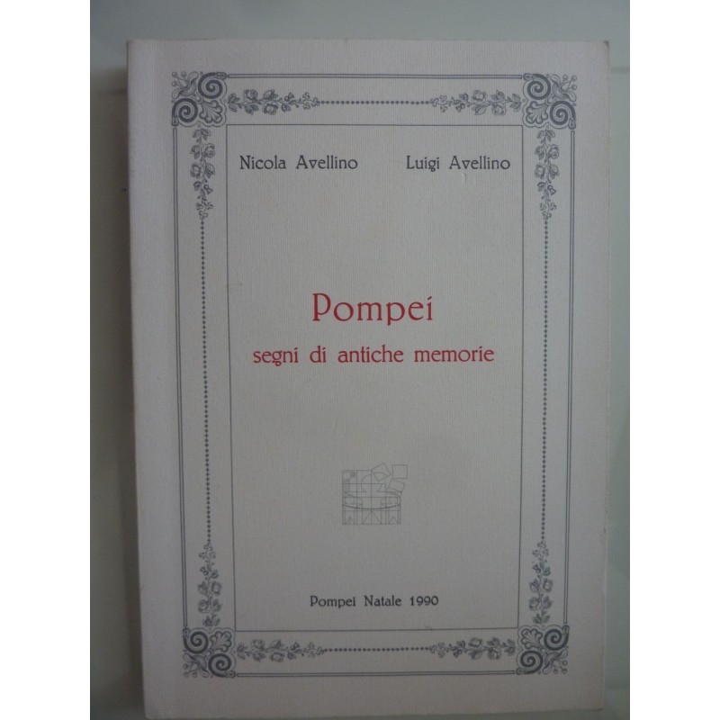 POMPEI segni di antiche memorie