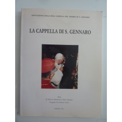 Deputazione della Real Cappella del Tesoro di San Gennaro LA CAPPELLA DI S. GENNARO