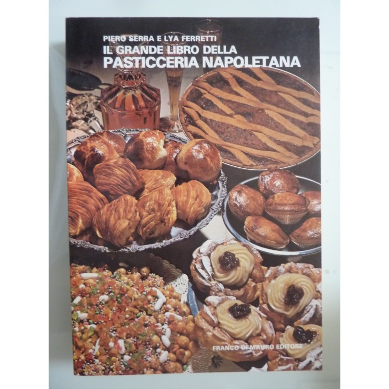 IL GRANDE LIBRO DELLA PASTICCERIA NAPOLETANA