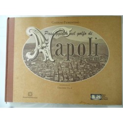 Passeggiata nel golfo di  Napoli 1860 - 1910. Introduzione di Ermanno Corsi