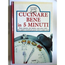 CUCINARE BENE IN 5 MINUTI