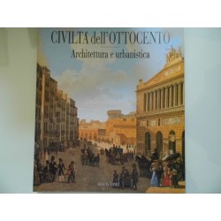 CIVILTA'  DELL'OTTOCENTO Le arti a Napoli dai Borbone ai Savoia