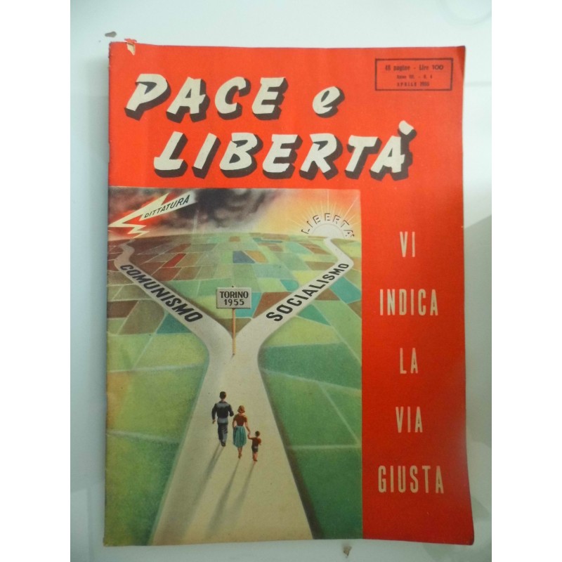 PACE E LIBERTA' Anno III n.° 4 Aprile 1955