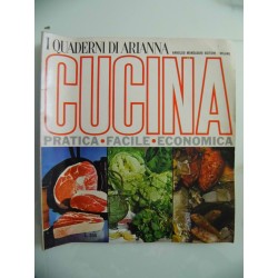 I Quaderni di Arianna CUCINA PRATICA, FACILE, ECONOMICA