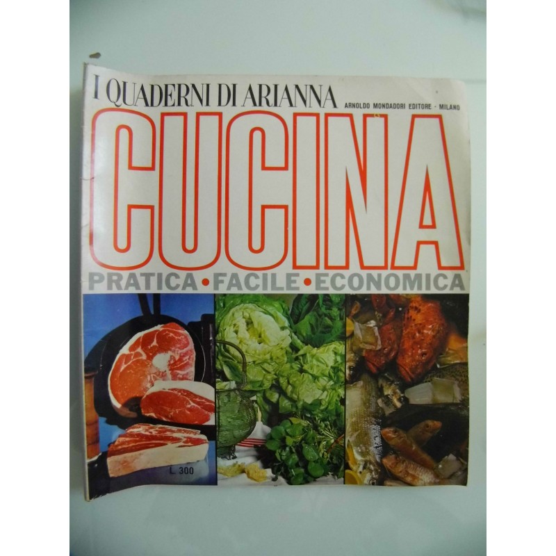 I Quaderni di Arianna CUCINA PRATICA, FACILE, ECONOMICA