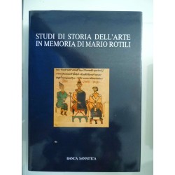 STUDI DI STORIA DELL'ARTE IN MEMORIA DI MARIO ROTILI