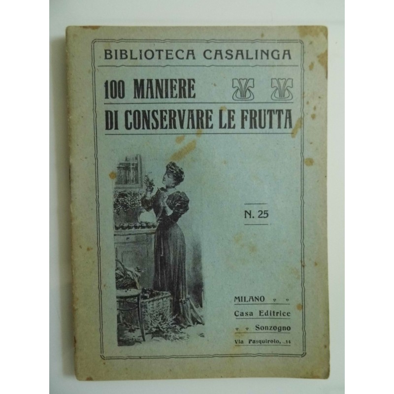 Biblioteca Casalinga 100 MANIERE  DI CONSERVARE LA FRUTTA N.° 25