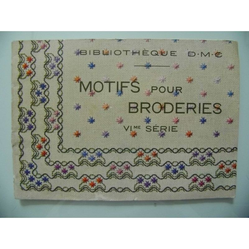 Biblioteque D.M.C. MOTIF POUR BRODERIES ( VI° SERIE